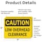 Signmission Low Overhead Clearance, 7 in W x Rectangle, Vinyl Decal OS-2PACK-CS-D-57-L-19200 - alternate 6